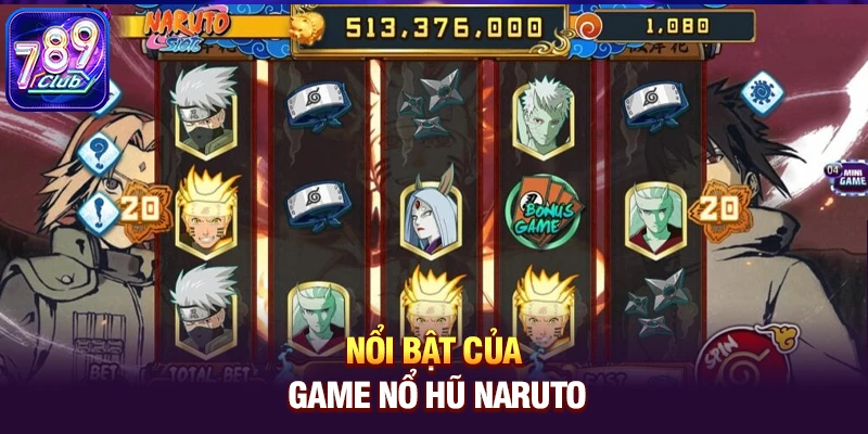 Nổi bật của game nổ hũ Naruto 