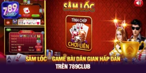 Lễ hội mùa hè tháng 5 - Tận hưởng khoảnh khắc đa năng cùng 789club với game bài Sâm Lốc