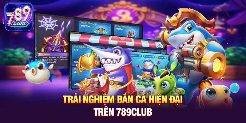 Vinh danh các ngày lễ lớn tháng 5 - 789club và chuỗi sự kiện đặc biệt cùng game Bắn Cá